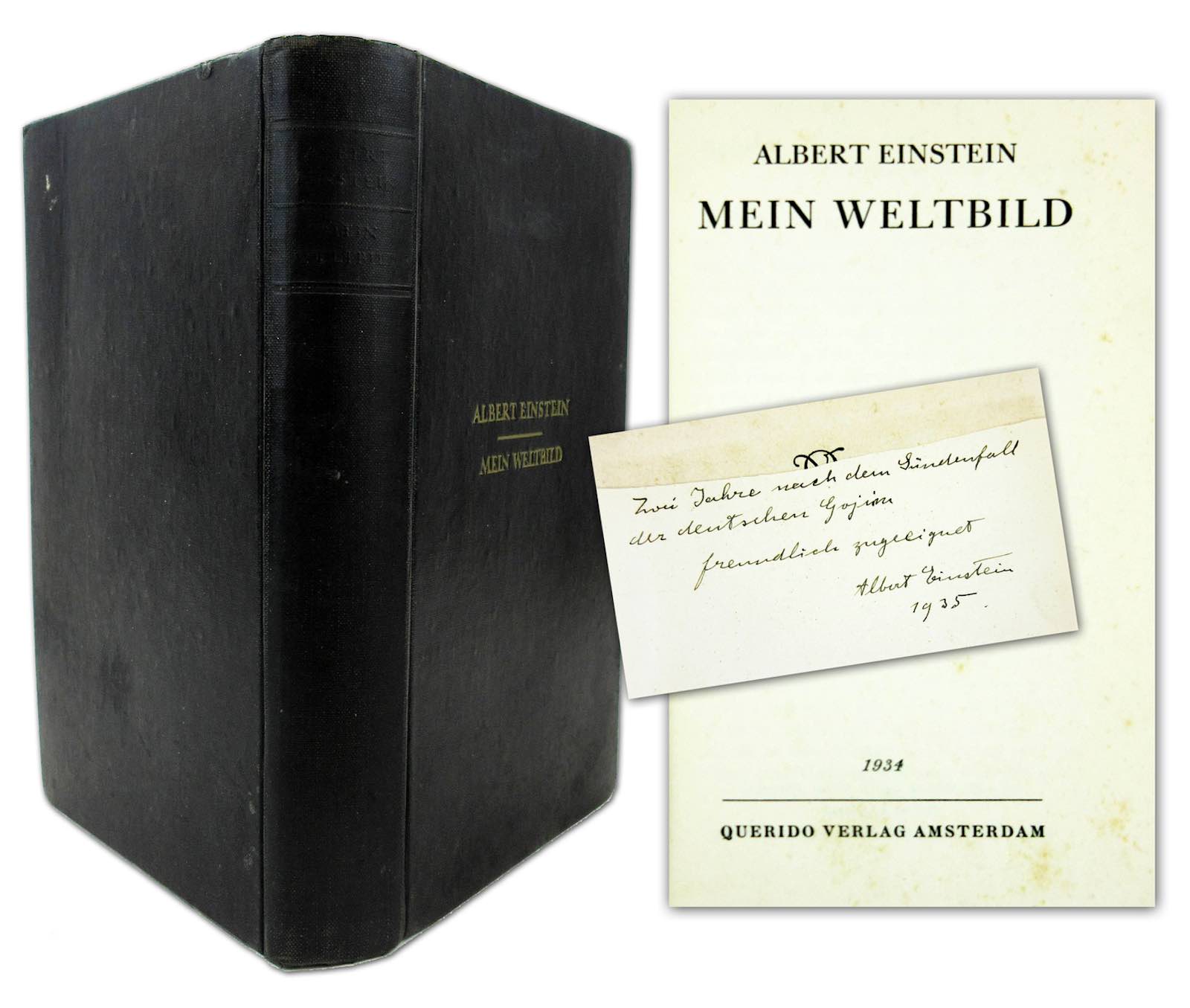 Albert Einstein signed a cryptic dedicatory inscription on the flyleaf of a first edition copy of his German language book Mein Weltbild