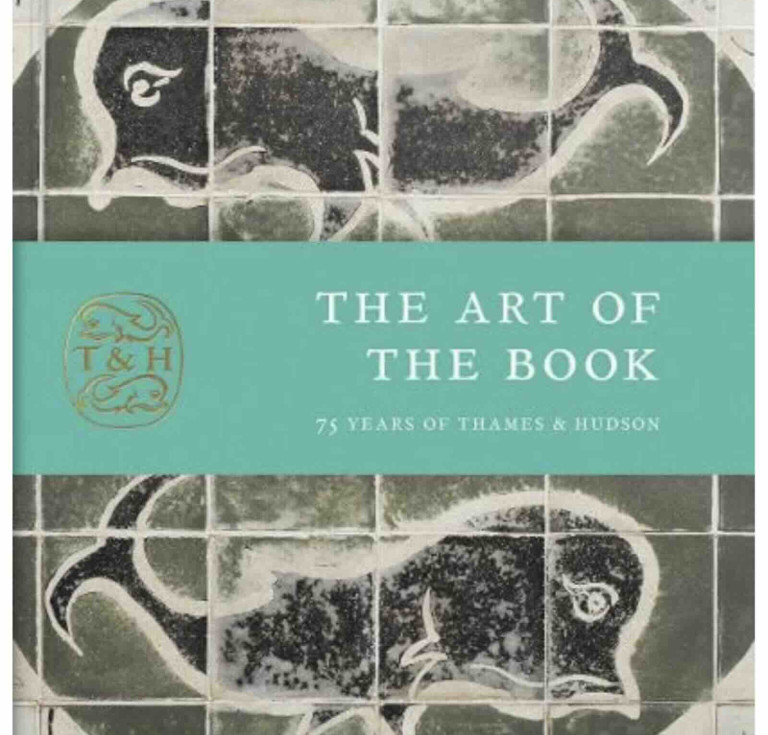 'The Art of the Book: 75 Years of Thames & Hudson' by Anna Nyburg